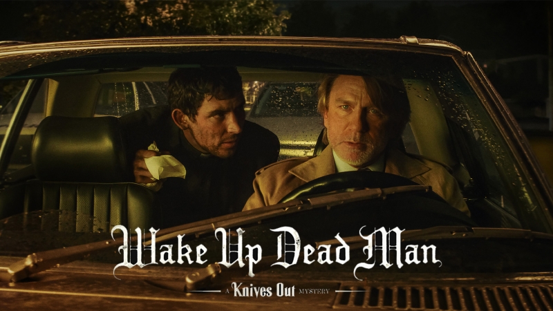 WAKE UP DEAD MAN: A KNIVES OUT MYSTERY